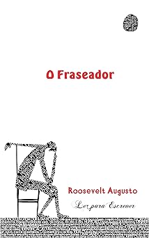 O Fraseador Augusto, Roosevelt